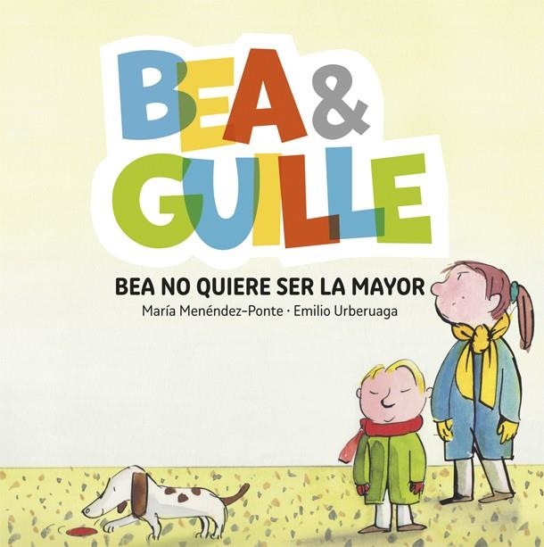 Bea &amp; Guille 2. Bea no quiere ser la mayor | 9788424660659 | María Menéndez-Ponte\ Emilio Urberuaga (ilustr.) | Llibres.cat | Llibreria online en català | La Impossible Llibreters Barcelona