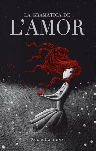 La gramàtica de l'amor | 9788424647933 | Rocío Carmona | Llibres.cat | Llibreria online en català | La Impossible Llibreters Barcelona