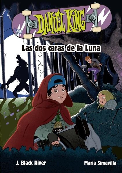 Daniel King 3. Las dos caras de la luna | 9788424666606 | J. Black River\María Simavilla (il·lustr.) | Llibres.cat | Llibreria online en català | La Impossible Llibreters Barcelona