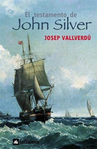 El testamento de John Silver | 9788424625559 | Josep Vallverdú | Llibres.cat | Llibreria online en català | La Impossible Llibreters Barcelona