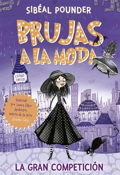 Brujas a la moda 1. La gran competición | 9788424665821 | Sibéal Pounder\Laura Ellen Anderson (il·lustr.) | Llibres.cat | Llibreria online en català | La Impossible Llibreters Barcelona