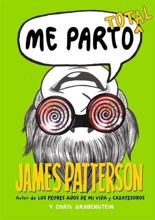 Me parto total | 9788424654566 | James Patterson\Chris Grabenstein | Llibres.cat | Llibreria online en català | La Impossible Llibreters Barcelona