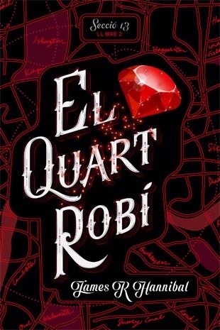 El quart robí | 9788424662400 | James R Hannibal | Llibres.cat | Llibreria online en català | La Impossible Llibreters Barcelona