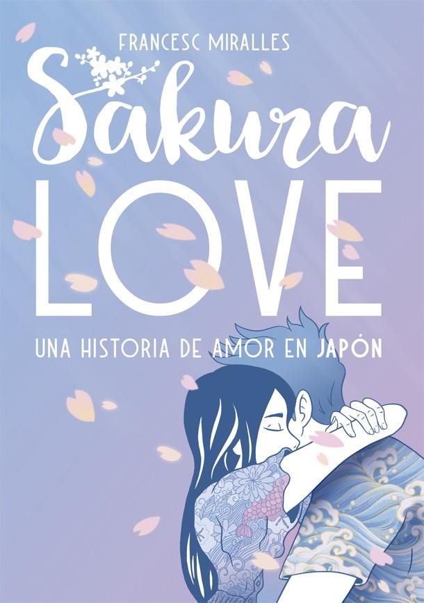 Sakura Love | 9788424664954 | Francesc Miralles | Llibres.cat | Llibreria online en català | La Impossible Llibreters Barcelona