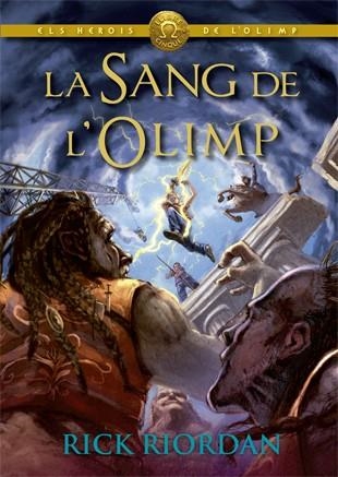 La sang de l'Olimp | 9788424664589 | Rick Riordan | Llibres.cat | Llibreria online en català | La Impossible Llibreters Barcelona