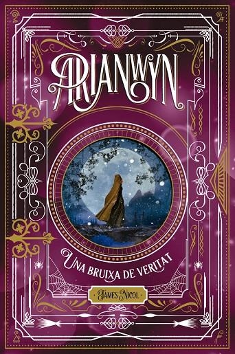 Arianwyn 3. Una bruixa de veritat | 9788424665319 | James Nicol | Llibres.cat | Llibreria online en català | La Impossible Llibreters Barcelona