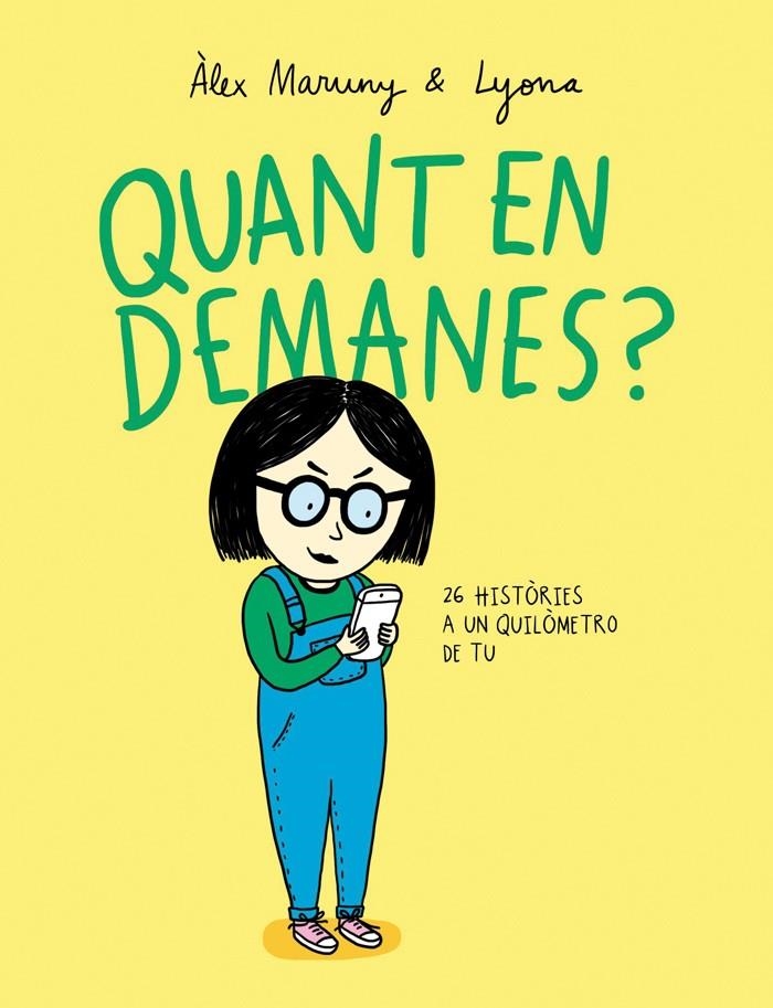 Quant en demanes? | 9788416670291 | Àlex Maruny \ Lyona (il·lustr.) | Llibres.cat | Llibreria online en català | La Impossible Llibreters Barcelona