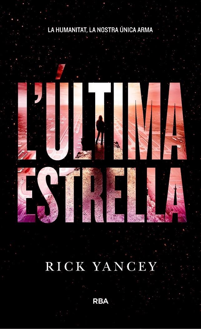 La Cinquena Onada 3 - L'última estrella | 9788427211285 | Yancey, Rick | Llibres.cat | Llibreria online en català | La Impossible Llibreters Barcelona