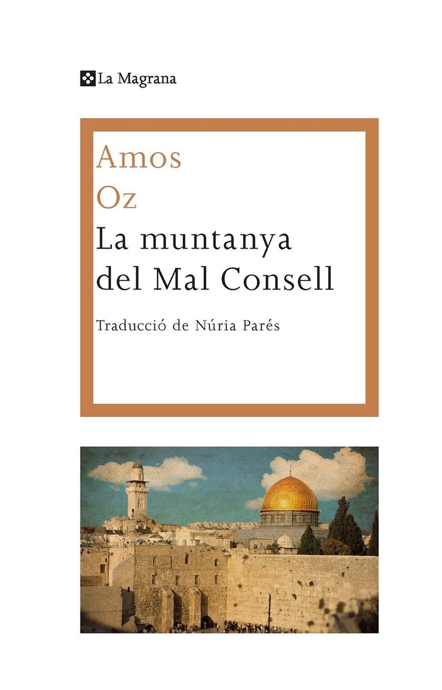 La muntanya del Mal Consell | 9788482648712 | Oz, Amos | Llibres.cat | Llibreria online en català | La Impossible Llibreters Barcelona