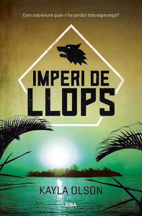 Imperi de llops | 9788427212909 | Olson, Kayla | Llibres.cat | Llibreria online en català | La Impossible Llibreters Barcelona