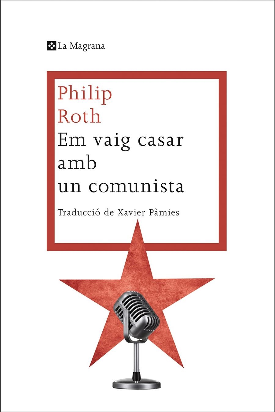 Em vaig casar amb un comunista | 9788490068113 | Roth, Philip | Llibres.cat | Llibreria online en català | La Impossible Llibreters Barcelona