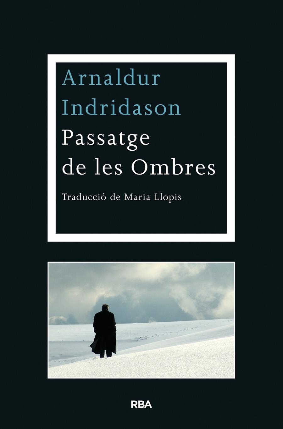 Passatge de les Ombres | 9788490562321 | Indridason, Arnaldur | Llibres.cat | Llibreria online en català | La Impossible Llibreters Barcelona