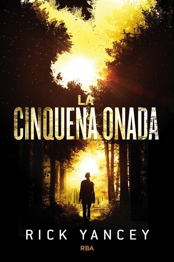 La Cinquena Onada 1 - La cinquena onada | 9788427208728 | Yancey, Rick | Llibres.cat | Llibreria online en català | La Impossible Llibreters Barcelona