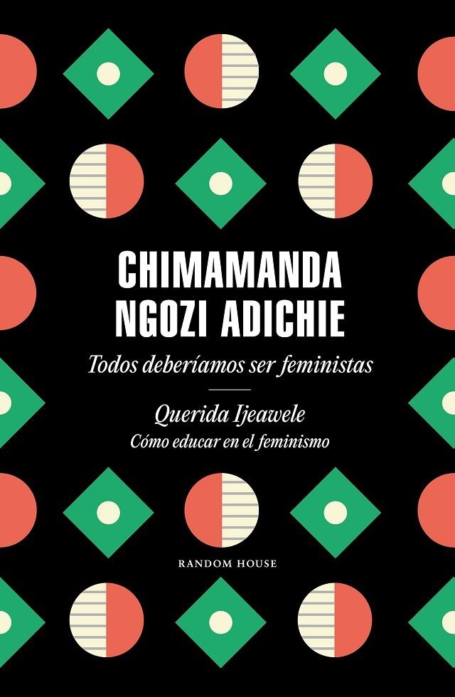 Todos deberíamos ser feministas / Querida Ijeawele. Cómo educar en el feminismo | 9788439737001 | Ngozi Adichie, Chimamanda | Llibres.cat | Llibreria online en català | La Impossible Llibreters Barcelona