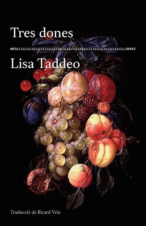 Tres dones | 9788417353209 | Taddeo, Lisa | Llibres.cat | Llibreria online en català | La Impossible Llibreters Barcelona