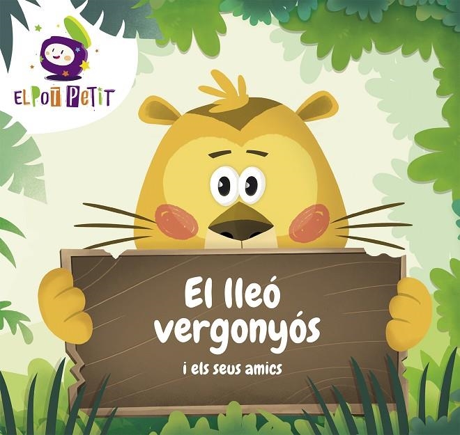 El lleó vergonyós i els seus amics | 9788417922221 | El Pot Petit, | Llibres.cat | Llibreria online en català | La Impossible Llibreters Barcelona