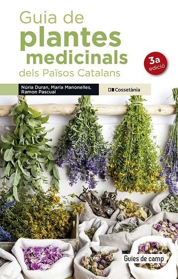 Guia de plantes medicinals dels Països Catalans | 9788490348383 | Duran de Grau, Núria/Manonelles Fernàndez, Maria/Pascual Lluvià, Ramon | Llibres.cat | Llibreria online en català | La Impossible Llibreters Barcelona