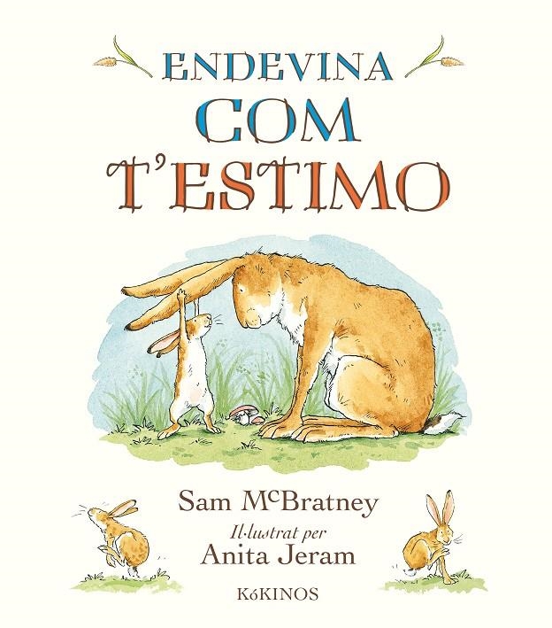 Endevina com t'estimo | 9788417074739 | McBratney, Sam | Llibres.cat | Llibreria online en català | La Impossible Llibreters Barcelona