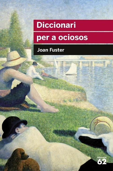 Diccionari per a ociosos | 9788415954781 | Fuster Ortells, Joan | Llibres.cat | Llibreria online en català | La Impossible Llibreters Barcelona