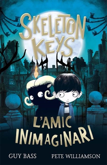 Skeleton Keys. L'amic inimaginari | 9788424666330 | Guy Bass\Pete Williamson (il·lustr.) | Llibres.cat | Llibreria online en català | La Impossible Llibreters Barcelona