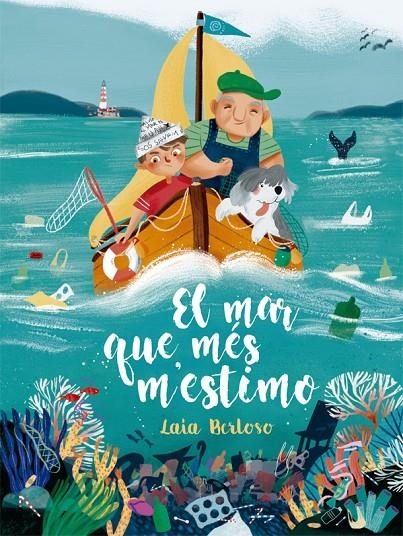 El mar que més m'estimo | 9788424666682 | Laia Berloso i Clarà | Llibres.cat | Llibreria online en català | La Impossible Llibreters Barcelona