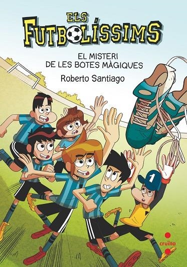 El misteri de les botes màgiques | 9788466147835 | Santiago, Roberto | Llibres.cat | Llibreria online en català | La Impossible Llibreters Barcelona