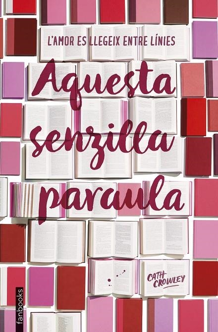 Aquesta senzilla paraula | 9788417515003 | Crowley, Cath | Llibres.cat | Llibreria online en català | La Impossible Llibreters Barcelona