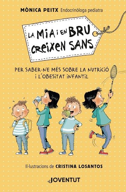 La Mia i en Bru creixen sans | 9788426146571 | Peitx i Triay, Mònica | Llibres.cat | Llibreria online en català | La Impossible Llibreters Barcelona