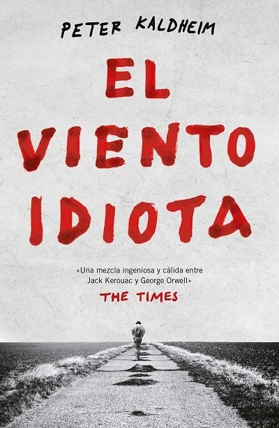 El viento idiota | 9788499987811 | Kaldheim, Peter | Llibres.cat | Llibreria online en català | La Impossible Llibreters Barcelona