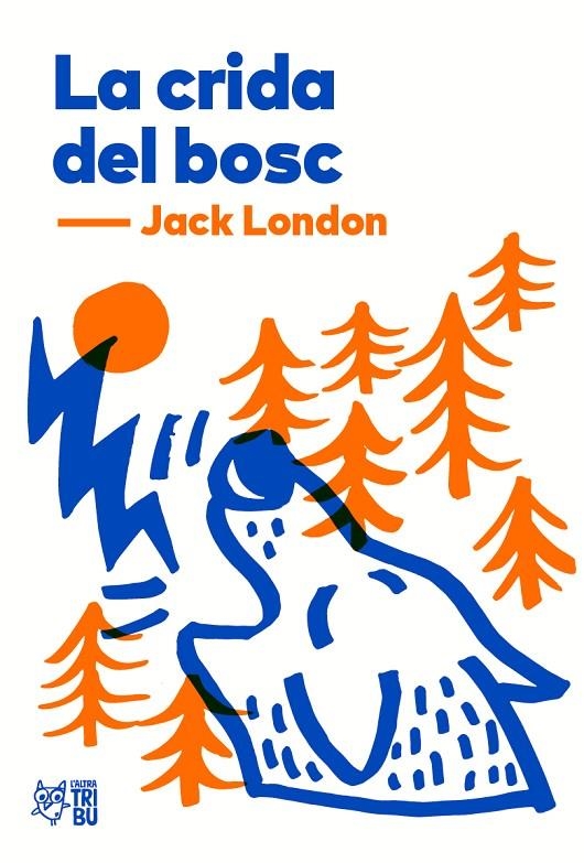 La crida del bosc | 9788412138955 | London, Jack | Llibres.cat | Llibreria online en català | La Impossible Llibreters Barcelona