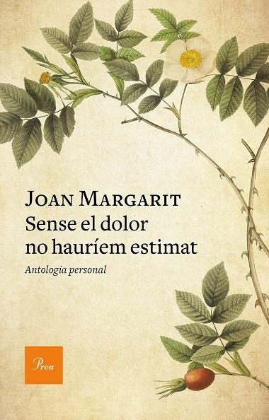 Sense el dolor no hauríem estimat | 9788475888293 | Margarit, Joan | Llibres.cat | Llibreria online en català | La Impossible Llibreters Barcelona