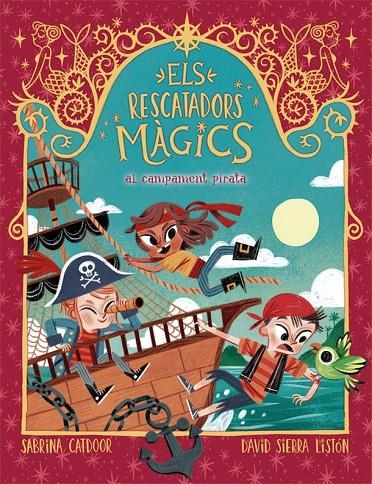 Els Rescatadors Màgics 4. Al campament pirata | 9788424666910 | Catdoor, Sabrina | Llibres.cat | Llibreria online en català | La Impossible Llibreters Barcelona