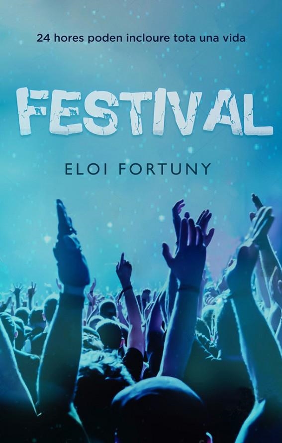 Festival | 9788424666125 | Fortuny, Eloi | Llibres.cat | Llibreria online en català | La Impossible Llibreters Barcelona