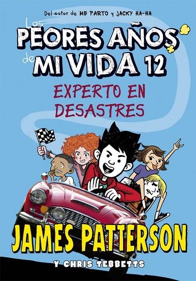 Los peores años de mi vida 12 | 9788424667405 | Patterson, James | Llibres.cat | Llibreria online en català | La Impossible Llibreters Barcelona