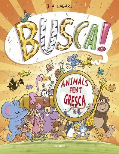 Busca! Animals fent gresca | 9788424666293 | Labari, Jose | Llibres.cat | Llibreria online en català | La Impossible Llibreters Barcelona