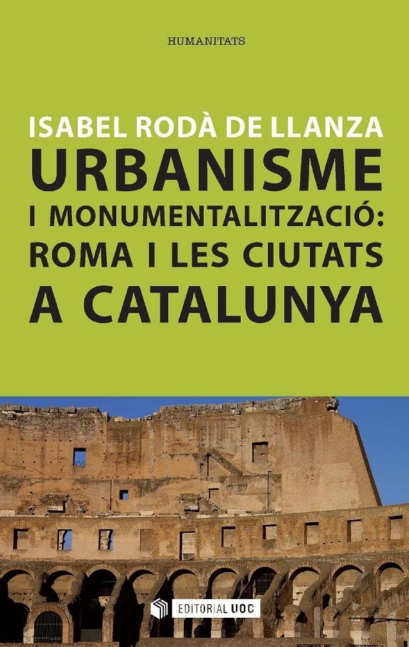 Urbanisme i monumentalització | 9788490646854 | Rodà de Llanza, Isabel | Llibres.cat | Llibreria online en català | La Impossible Llibreters Barcelona