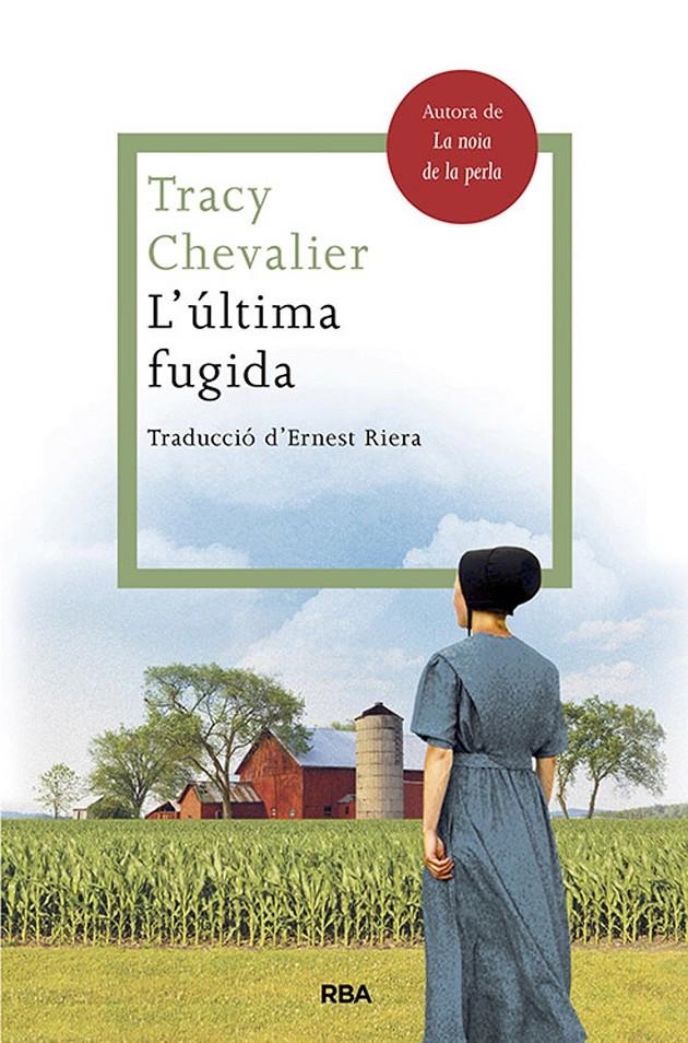 L'ultima fugida | 9788482646589 | Chevalier, Tracy | Llibres.cat | Llibreria online en català | La Impossible Llibreters Barcelona