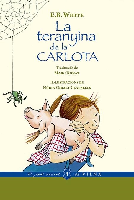 La teranyina de la Carlota (versió rústica) | 9788494978418 | White, Elwyn Brooks | Llibres.cat | Llibreria online en català | La Impossible Llibreters Barcelona