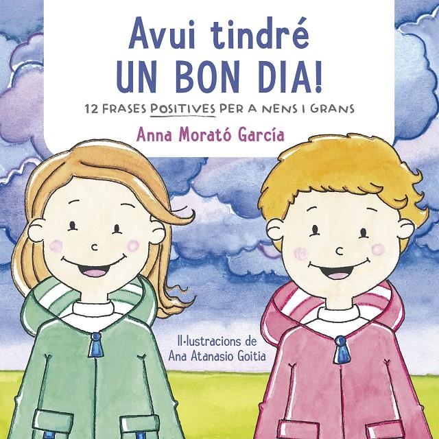 Avui tindré un bon dia! | 9788448853624 | Morató García, Anna | Llibres.cat | Llibreria online en català | La Impossible Llibreters Barcelona