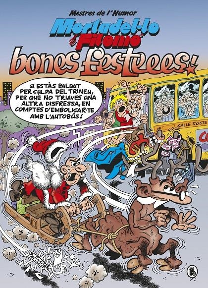 Mortadel·lo i Filemó. Bones festeees! (Mestres de l'Humor 54) | 9788402423139 | Ibáñez, Francisco | Llibres.cat | Llibreria online en català | La Impossible Llibreters Barcelona