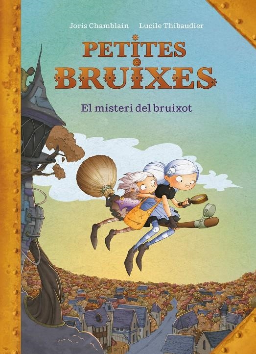 El misteri del bruixot (Petites Bruixes 1) | 9788420441115 | Chamblain, Joris | Llibres.cat | Llibreria online en català | La Impossible Llibreters Barcelona