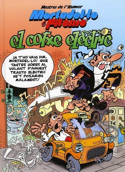 Mortadel·lo i Filemó. El cotxe elèctric (Mestres de l'Humor 33) | 9788402424341 | Ibáñez, Francisco | Llibres.cat | Llibreria online en català | La Impossible Llibreters Barcelona