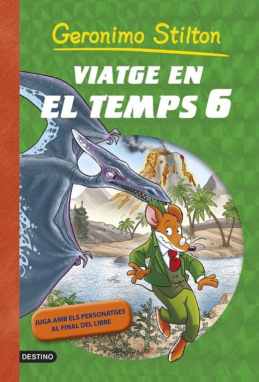 Viatge en el temps 6 | 9788490579664 | Stilton, Geronimo | Llibres.cat | Llibreria online en català | La Impossible Llibreters Barcelona