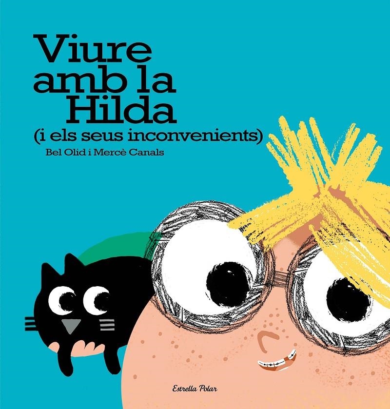 Viure amb la Hilda (i els seus inconvenients) | 9788491371717 | Olid, Bel / Canals, Mercè | Llibres.cat | Llibreria online en català | La Impossible Llibreters Barcelona