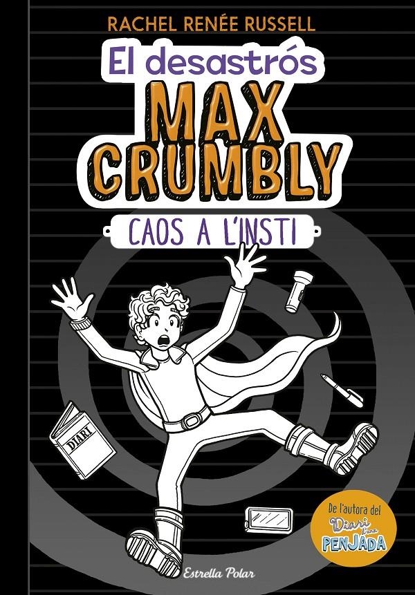 El desastrós Max Crumbly. Caos a l'insti | 9788491375418 | Russell, Rachel Renée | Llibres.cat | Llibreria online en català | La Impossible Llibreters Barcelona