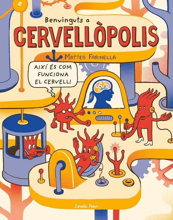 Benvinguts a Cervellòpolis | 9788491375715 | Farinella, Matteo | Llibres.cat | Llibreria online en català | La Impossible Llibreters Barcelona