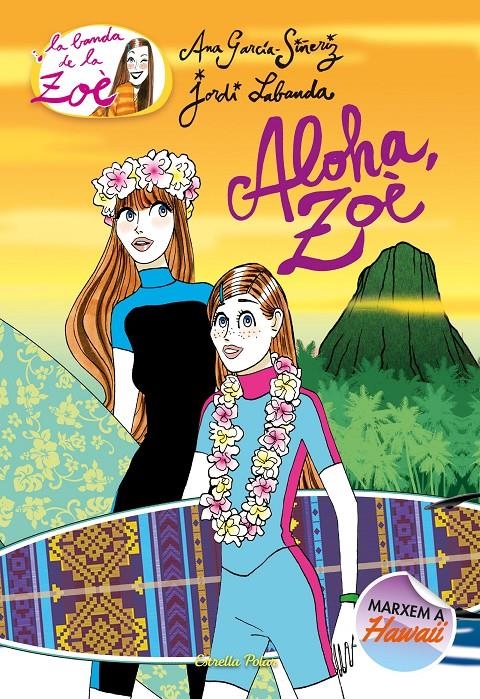 Aloha, Zoè | 9788491376057 | García-Siñeriz, Ana | Llibres.cat | Llibreria online en català | La Impossible Llibreters Barcelona