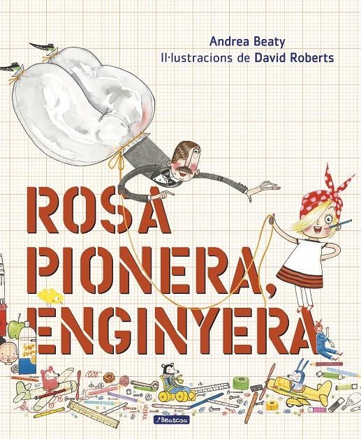 Rosa Pionera, enginyera (Els Preguntaires) | 9788448851613 | Beaty, Andrea / Roberts, David | Llibres.cat | Llibreria online en català | La Impossible Llibreters Barcelona