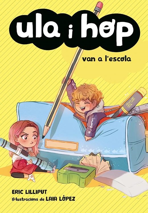 Ula i Hop - Ula i Hop van a l'escola | 9788420451749 | Lilliput, Eric / López, Laia | Llibres.cat | Llibreria online en català | La Impossible Llibreters Barcelona