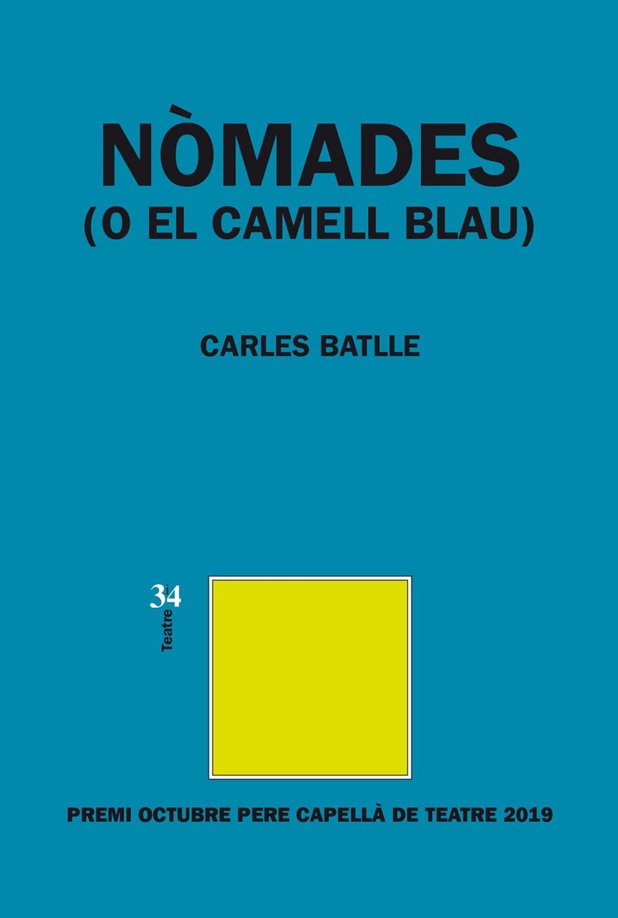 Nòmades (o El Camell Blau) | 9788417469238 | Batlle i Jordà, Carles | Llibres.cat | Llibreria online en català | La Impossible Llibreters Barcelona